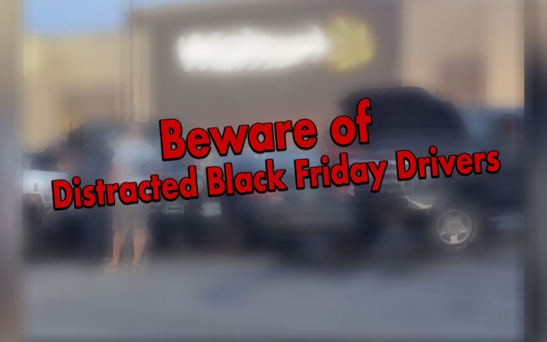 Black Friday Warning For Busy Drivers